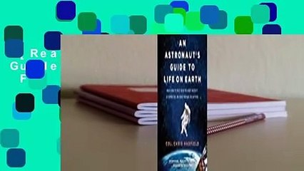 [Read] An Astronaut's Guide to Life on Earth  For Online