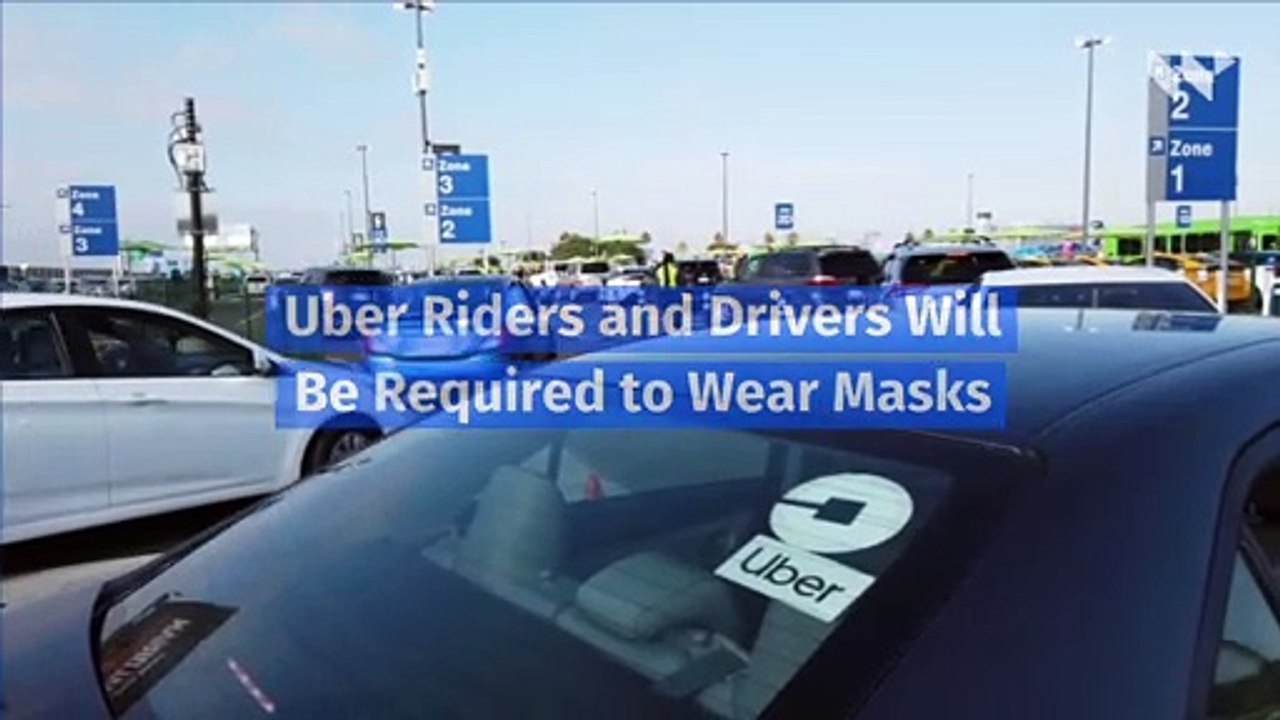 Uber Riders and Drivers Will Be Required to Wear Masks video Dailymotion