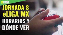 Horarios y dónde ver la jornada 8 de la eLiga MX