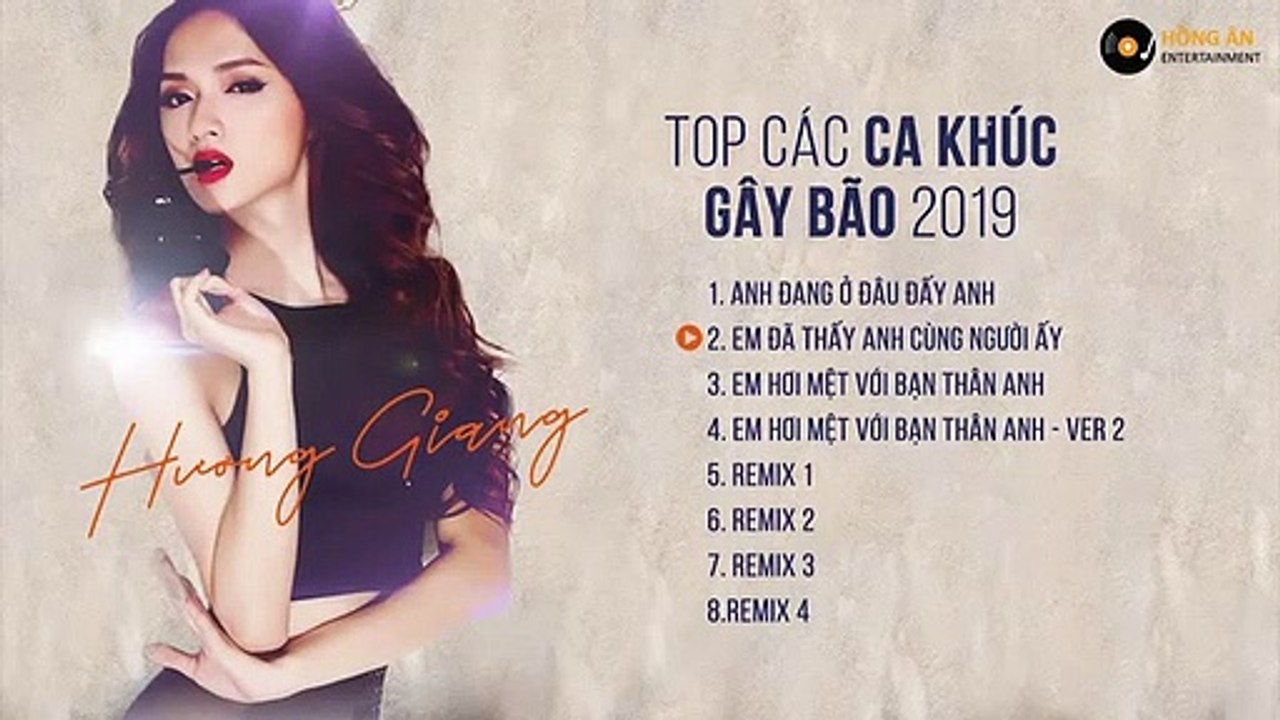 HƯƠNG GIANG - TOP CÁC CA KHÚC GÂY BÃO HAY NHẤT