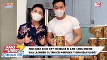 Khổng Tú Quỳnh ủng hộ sao Việt 'BÁN HÀNG ONLINE' mùa Covid