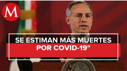 Hasta 6 mil personas podrían morir por covid-19: López-Gatell
