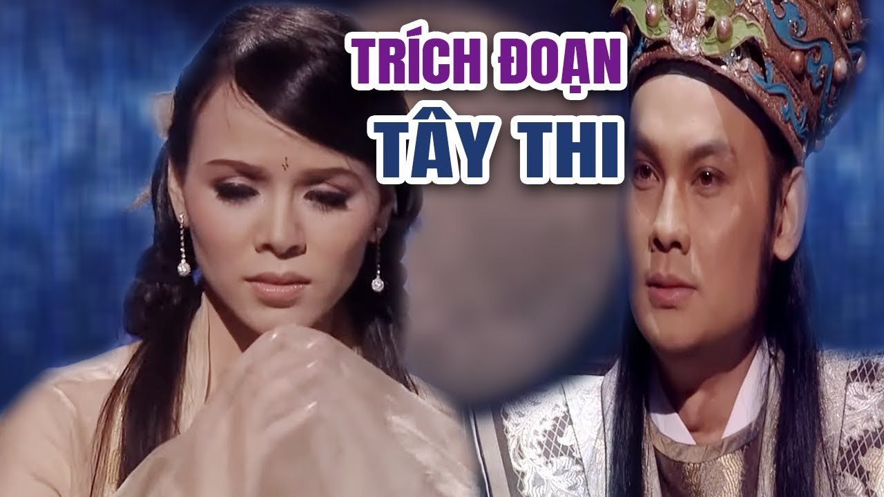 Trích Đoạn : Tây Thi  NS Kim Tiểu Long v? NS Băng Tâm