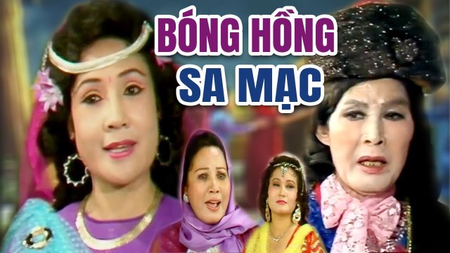 Cải Lương Xưa Bóng Hồng Sa Mạc Minh Phụng Lệ Thủy cải lương hồ quảng tuồng cổ hay nhất