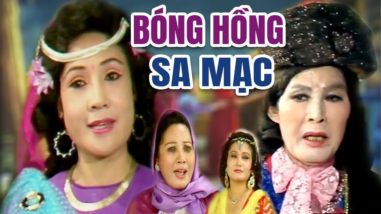 Cải Lương Xưa  Bóng Hồng Sa Mạc Minh Phụng Lệ T...