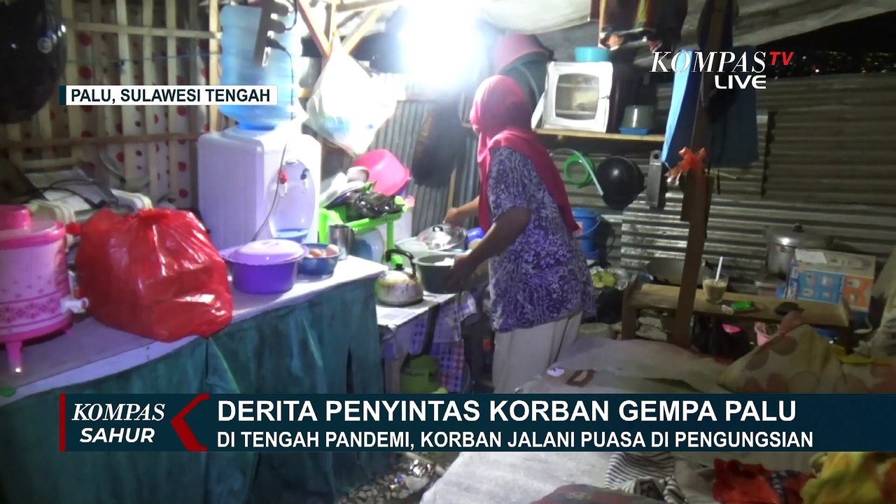 Kondisi Penyintas Gempa Palu Menjalani Puasa Ramadhan di Tenda Pengungsian