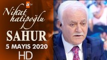 Nihat Hatipoğlu ile Sahur - 5 Mayıs 2020
