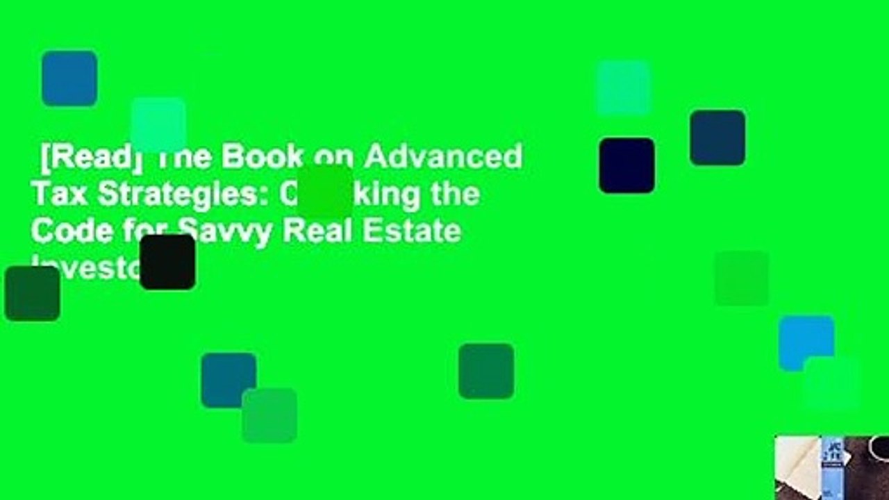 [Read] The Book on Advanced Tax Strategies: Cra...