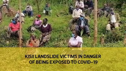 Kisii landslide victims in danger of being exposed to Covid-19