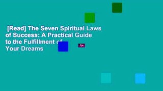 [Read] The Seven Spiritual Laws of Success: A Practical Guide to the Fulfillment of Your Dreams
