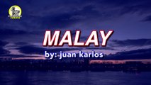 juan karlos - Malay (Lyric Video)