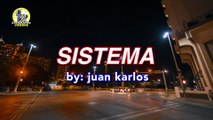 juan karlos - Sistema (Lyric Video)