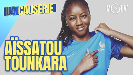 AÏSSATOU TOUNKARA : l'Atlético de Madrid, sa carrière, son confinement en Espagne...