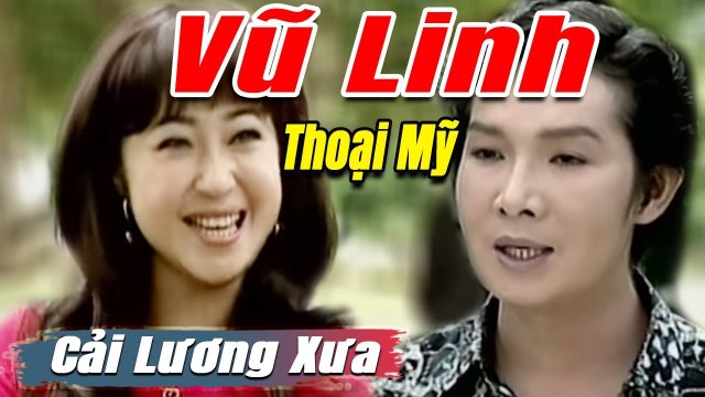 Cải Lương Xưa : Vũ Linh Tài Linh Thoại Mỹ cải lương xã hội tuồng hay Để Đời