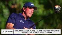 Phil Mickelson Plans To Join Michael Jordan's Golf Club