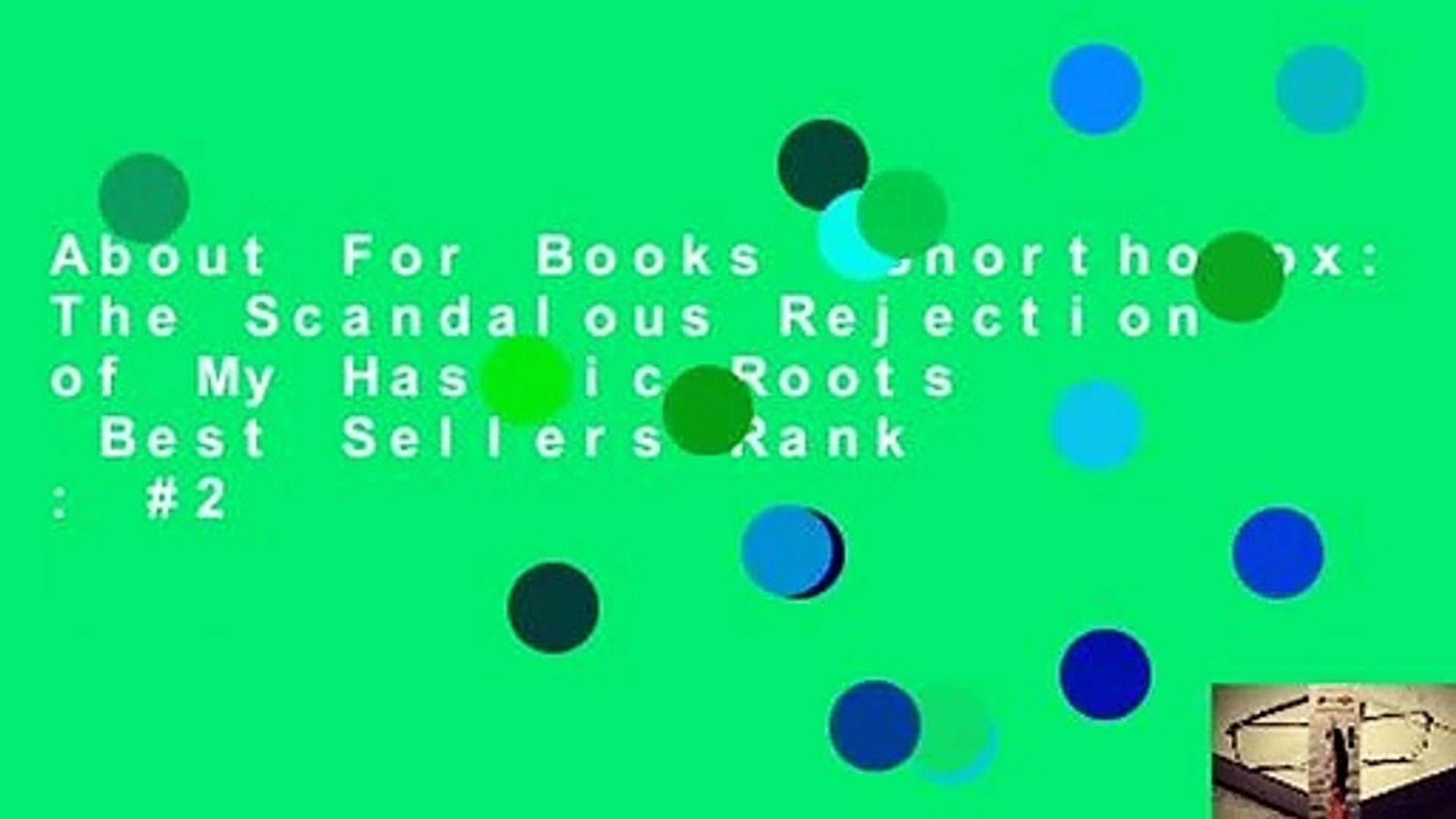⁣About For Books  Unorthodox: The Scandalous Rejection of My Hasidic Roots  Best Sellers Rank : #2