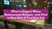What to Expect When Restaurants Reopen—and How to Stay Safe If You Dine Out