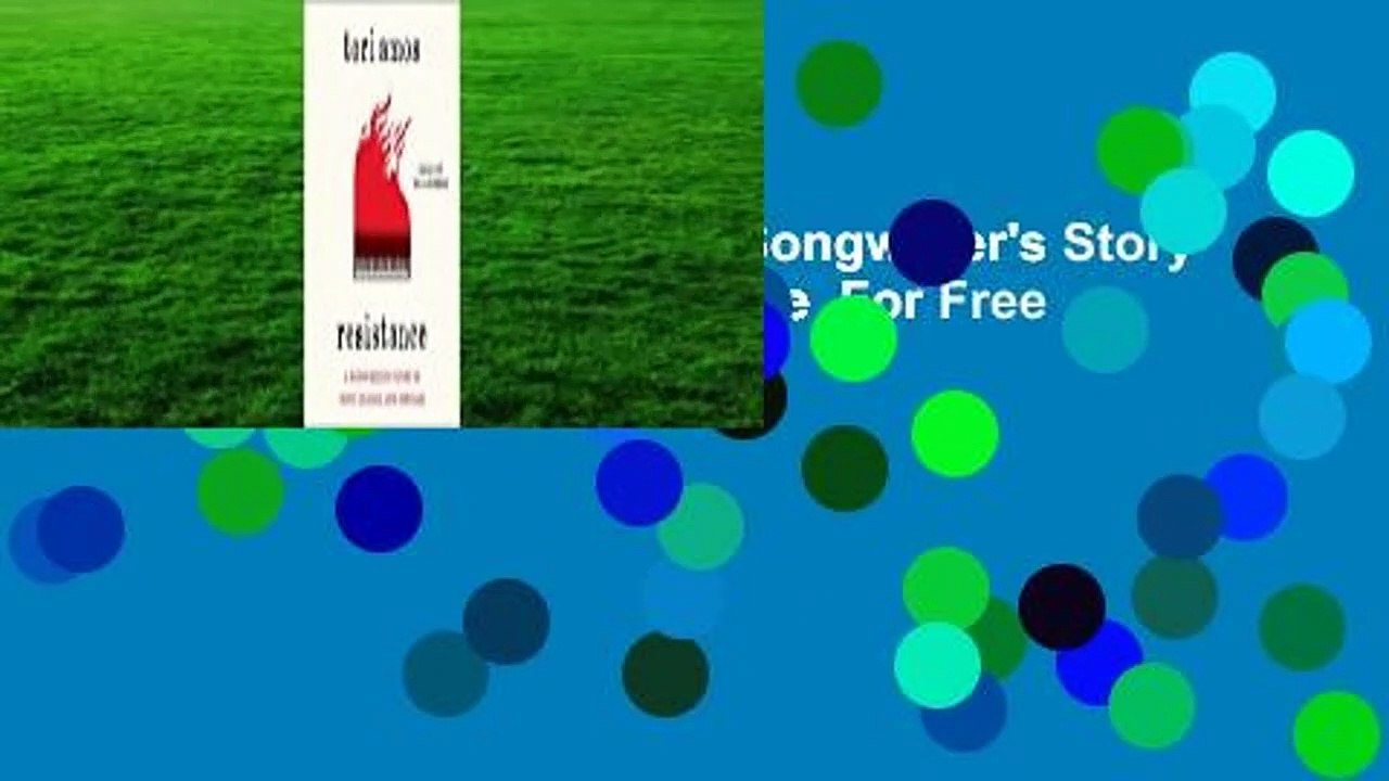 Full E-book  Resistance: A Songwriter's Story of Hope, Change, and Courage  For Free