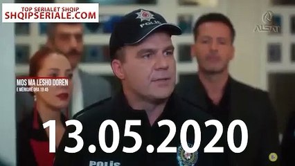Mos ma lësho dorën - Promo Episodi 263 (13.05.2020)