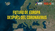 Futuro de Europa el mismo después del coronavirus