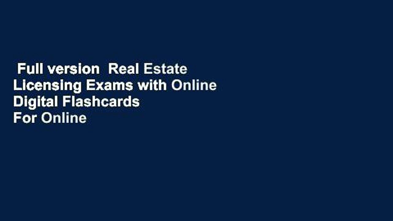 Full version  Real Estate Licensing Exams with Online Digital Flashcards  For Online