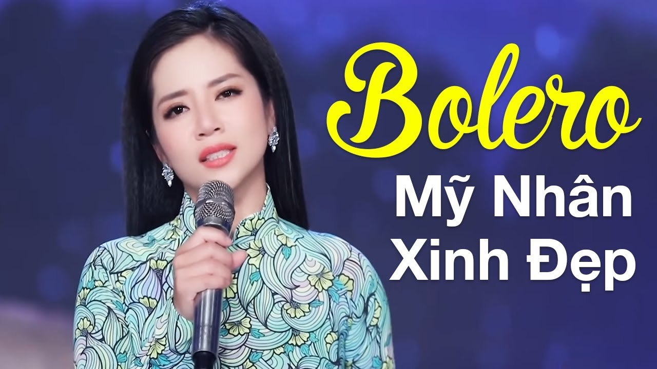 Mỹ Nhân Xinh Đẹp Hát Bolero Khiến Bao Chàng Say - Quỳnh Trang, Ý Linh, Hoàng Hải, Hồ Phương Liên
