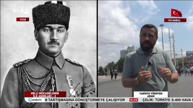 Tarihte Yürüyen Adam | Milli Mücadele | 6 Temmuz 2019