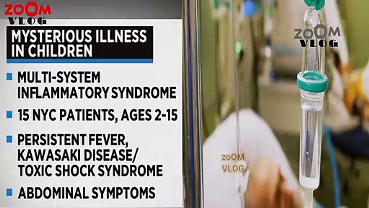 Coronavirus Pandemic Doctors in NewYork mysterious illness in children, kawasaki disease toxic shock
