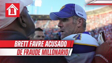 Brett Favre, acusado de fraude por 1.1 millones de dólares