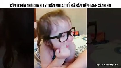 CÔNG CHÚA NHỎ CỦA ELLY TRẦN MỚI 4 TUỔI ĐÃ BẮN TIẾNG ANH SÀNH SỎI