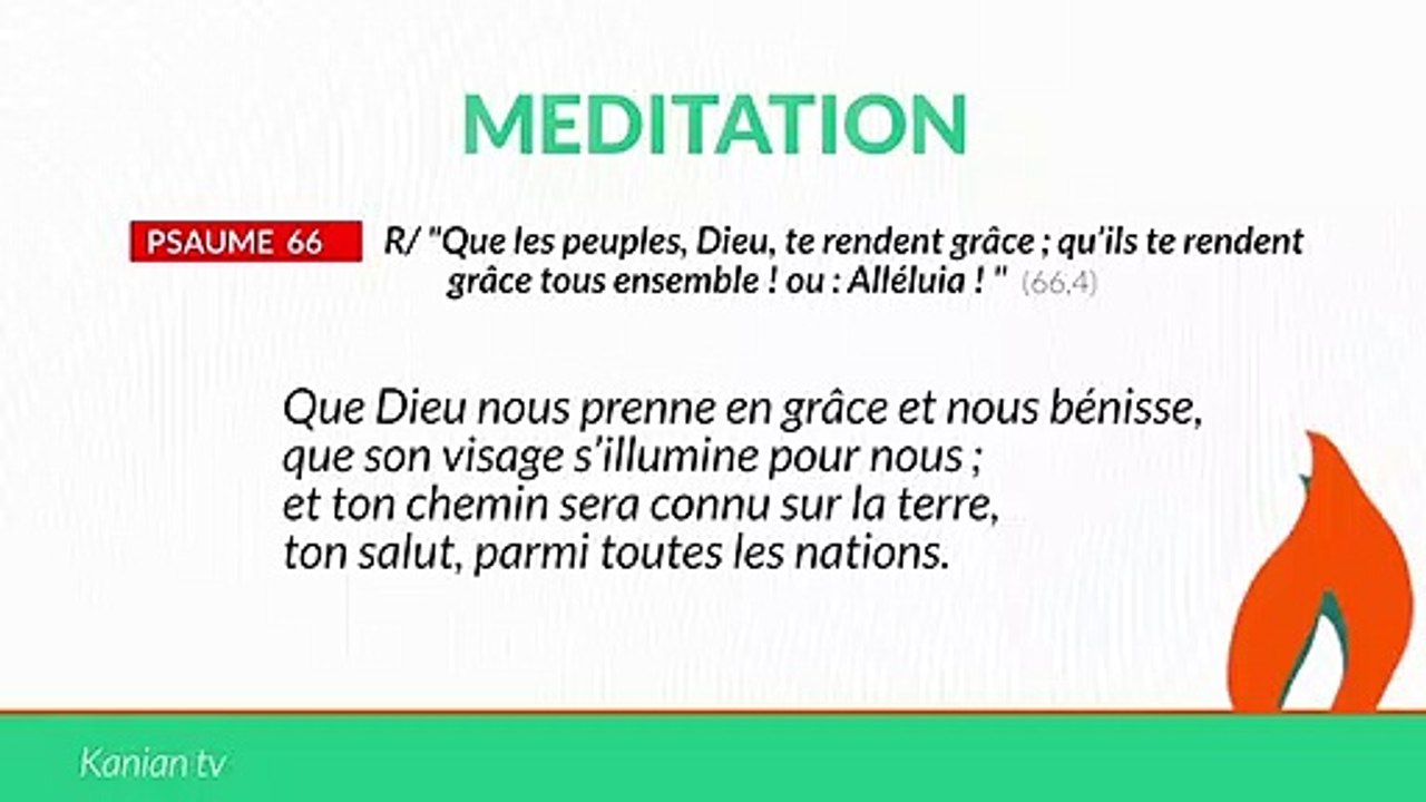 MÉDITATION Ps 66  : Que les peuples, Dieu, te rendent grâce ;qu’ils te rendent grâce tous ensemble !