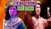 Cải Lương Xưa  Tiếng Trống Mê Linh - Lệ Thủy Thanh Sang  cải lương tuồng cổ hay nhất