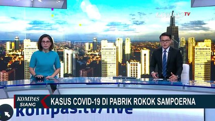 Karyawan Positif Corona, Pabrik Sampoerna Masih Ada Yang Tetap Beroperasi?