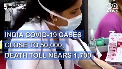 49 हज़ार के पार हुई कोरोना मरीज़ों की संख्या, लगभग 1700 मौतें