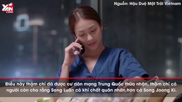 Nam chính Song Luân là lý do duy nhất níu chân khán giả tiếp tục ủng hộ Hậu Duệ Mặt Trời?