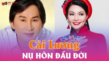 Cải Lương Audio mp3 : Nụ Hôn Đầu Đời  - Kim Tử Long,Ngọc Huyền,Thoại Mỹ,Lương Tuấn