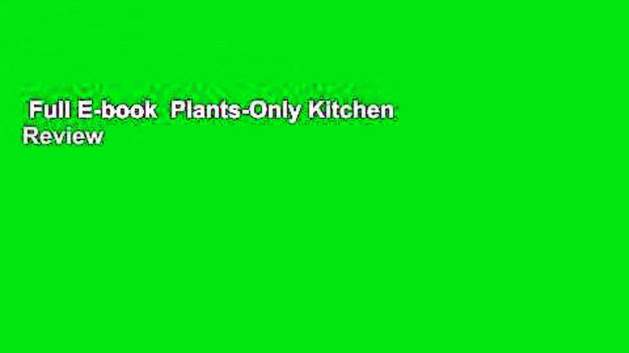 Full E-book  Plants-Only Kitchen  Review