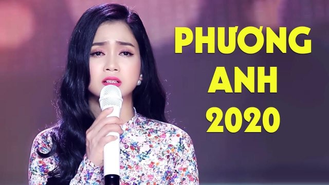 PHƯƠNG ANH - Tuyển Tập Những Khúc Bolero Trữ Tình Hay Nhất 2020 Phương Anh