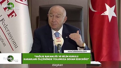 Nİhat Özdemir: "Sağlık Bakanlığı ve Bilim Kurulu kararları ölçüsünde yolumuza devam edeceğiz"