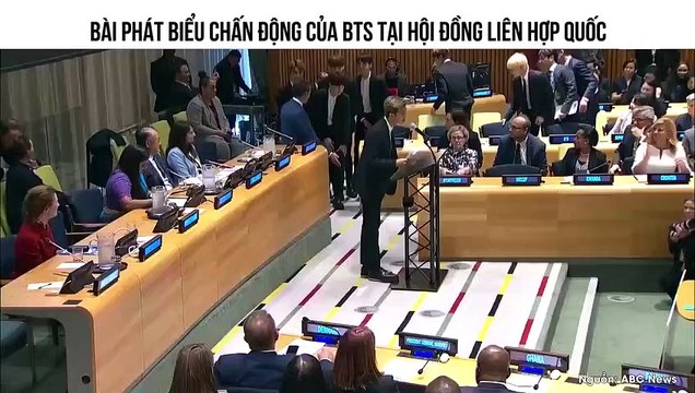 BÀI PHÁT BIỂU CHẤN ĐỘNG CỦA BTS TẠI HỘI ĐỒNG LIÊN HỢP QUỐC
