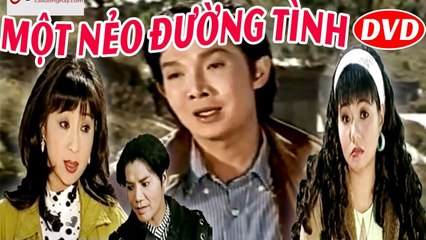 Cải Lương : Một Nẻo Đường Tình  Cải Lương Xã Hội hài hước tình cảm hay mới nhất