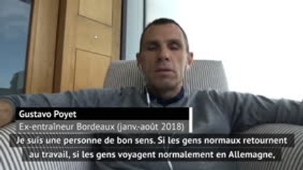 Coronavirus - Poyet très favorable à la reprise : ''Ce n'est pas un grand risque"