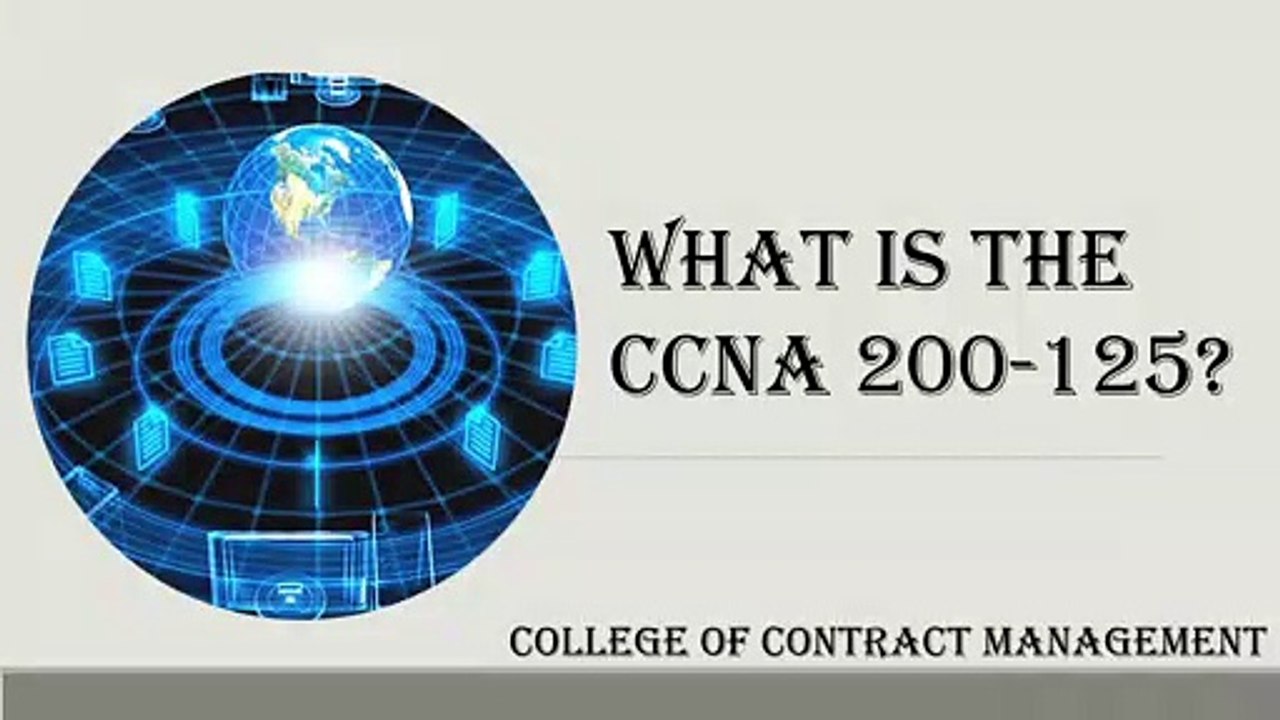 What is the CCNA 200-125?