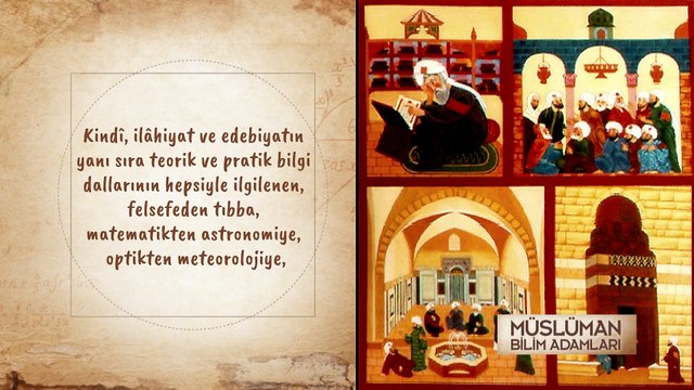 Müslüman Bilim Adamları – Kindi Yakub Bin İshak