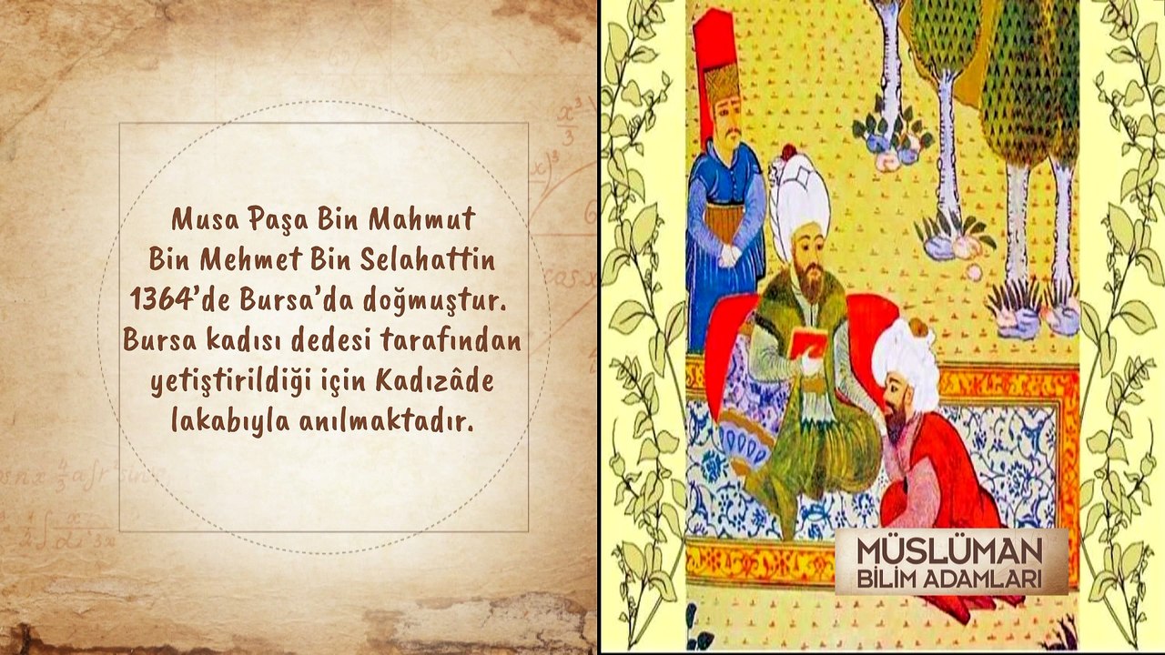 Müslüman Bilim Adamları – Kadızade Rumi