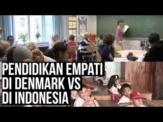 Pendidikan Empati di Denmark vs di Indonesia
