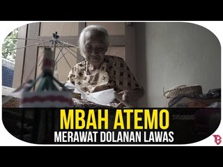 Download Video: Mbah Atemo Merawat Dolanan Lawas