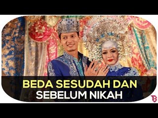 Beda Sesudah dan Sebelum Nikah