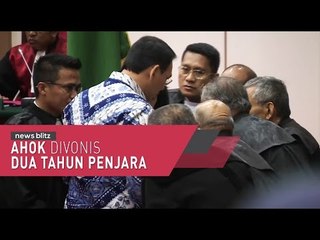 Ahok Divonis Dua Tahun Penjara