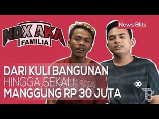WAWANCARA EKSKLUSIF NDX: Dari Kuli Bangunan Hingga Sekali Manggung Rp 30 Juta